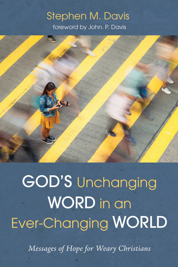 Book cover title God's Unchanging WORD in and Ever-Changing WORLD