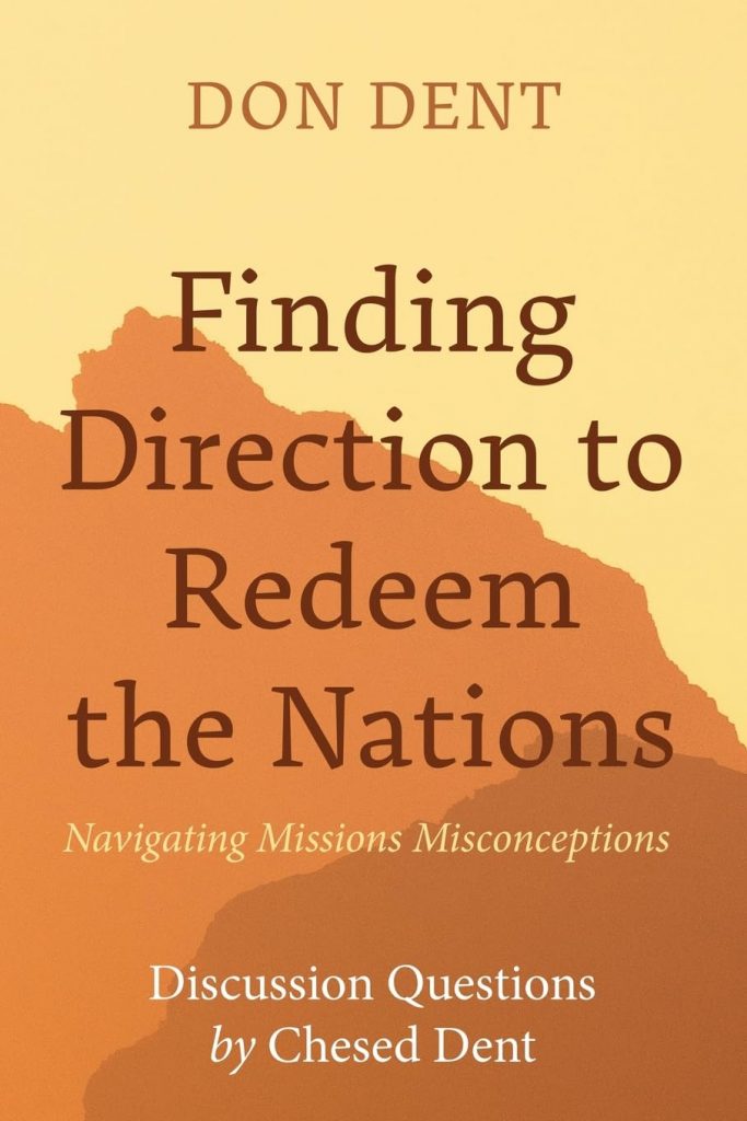 Book Cover - Finding Direction to Redeem the Nations: Navigating Missions Misconceptions